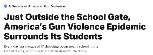 Headline: Just Outside the School Gate, America's Gun Violence Epidemic Surrounds Its Students.