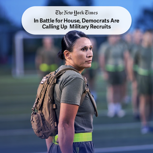NYT: In Battle for House, Democrats are Calling Up Military Recruits