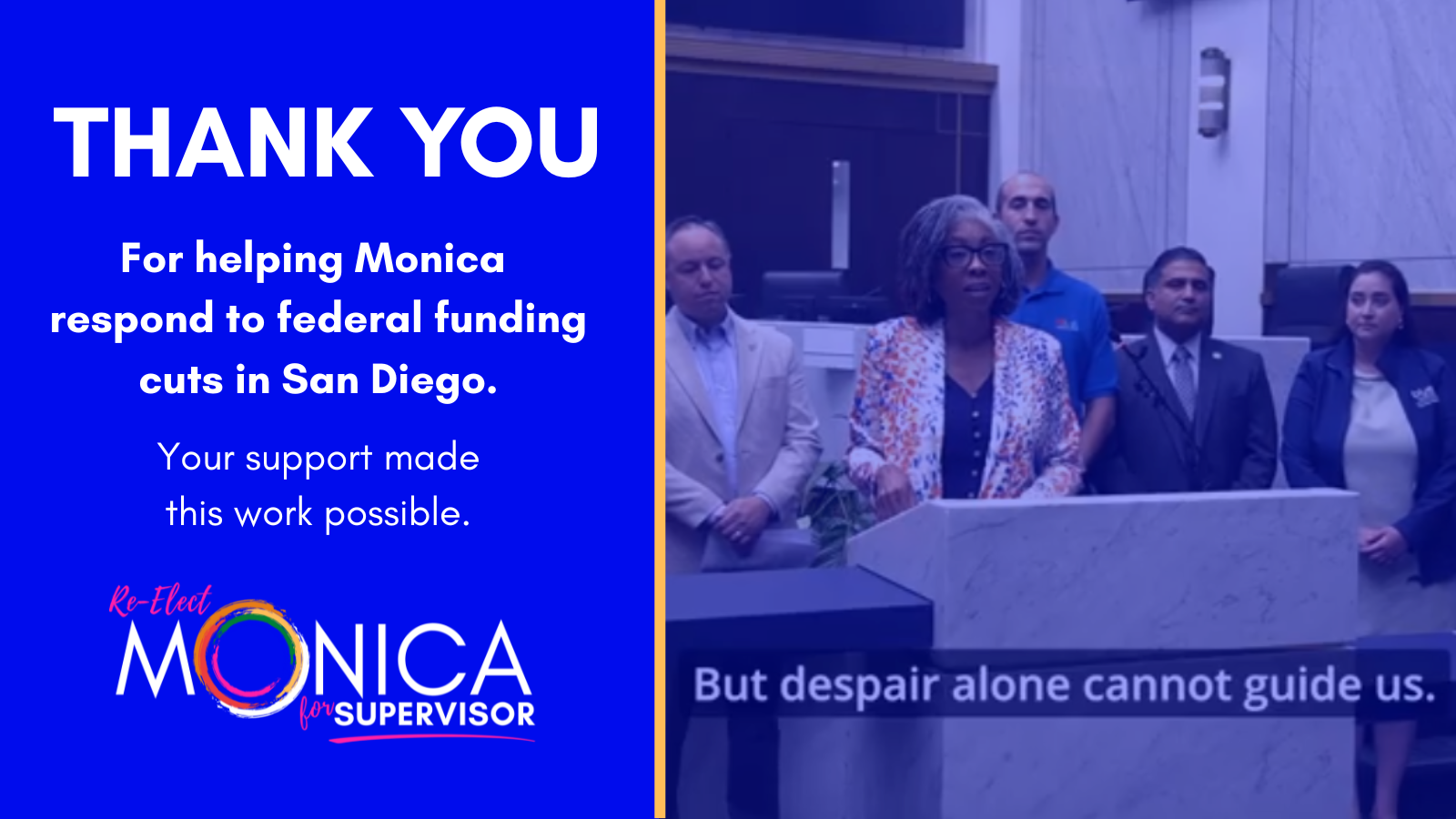 Thank you for helping Monica respond to federal funding cuts in San Diego.